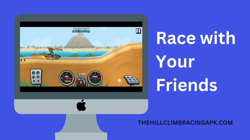 Play with freidns Hill Climb Racing for Mac