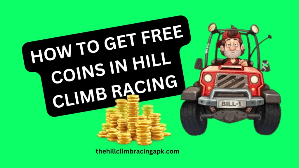 How to get free coins in hill climb racing