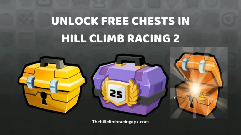 How To Unlock Free Chests In Hill Climb Racing 2